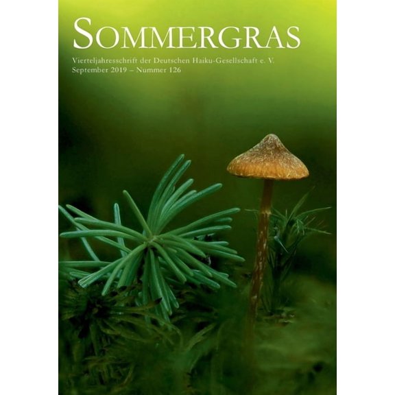 Sommergras 126: Vierteljahresschrift der Deutschen Haiku-Gesellschaft e. V., (Paperback)