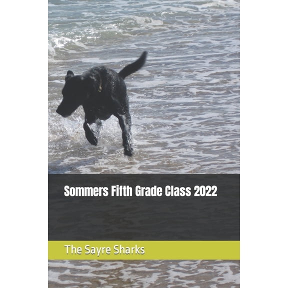 Sommers Fifth Grade Class 2022, (Paperback)
