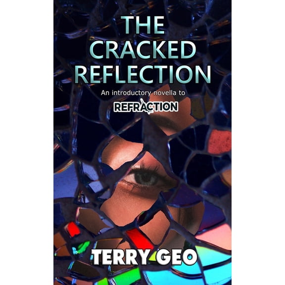 Somnio: The Cracked Reflection : An introductory novella to REFRACTION (Paperback)
