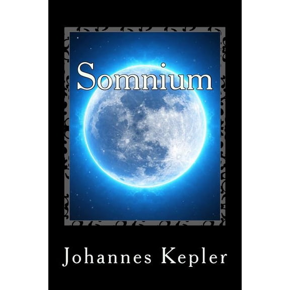 Somnium (Paperback) by Johannes Kepler