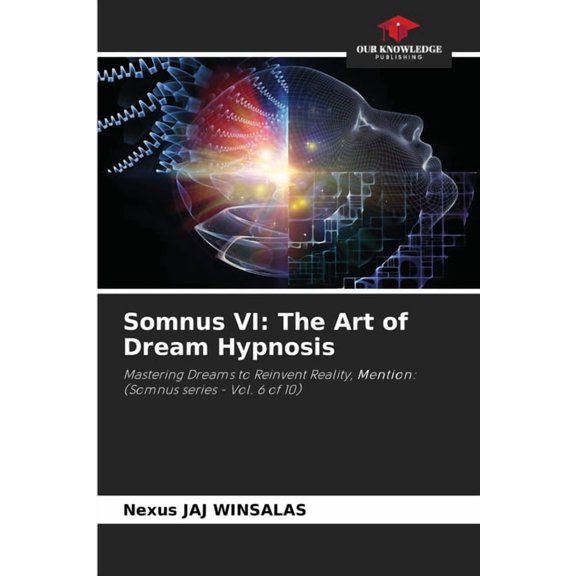 Somnus VI: The Art of Dream Hypnosis, (Paperback)