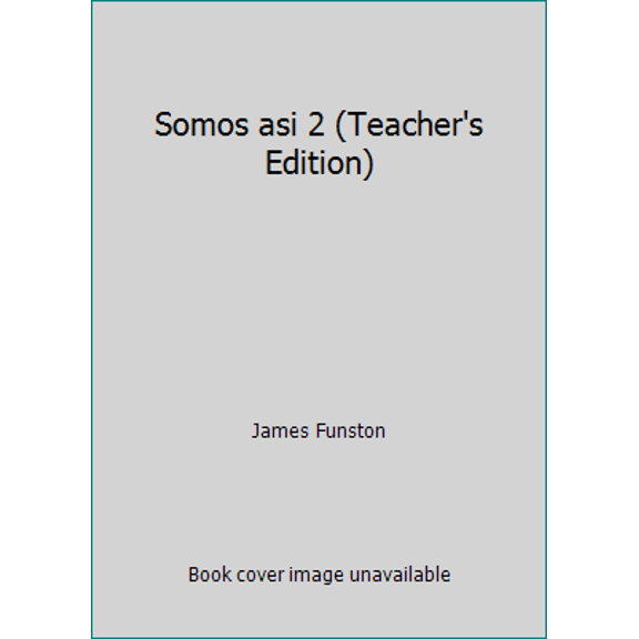 Pre-Owned Somos asi 2 (Teacher's Edition) (Hardcover) 0821909940 9780821909942