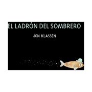 Somos8 El Ladr n del Sombrero Spanish Version, Hardcover