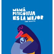 Somos8 Mam  Ping ina Es La Mejor, Hardcover