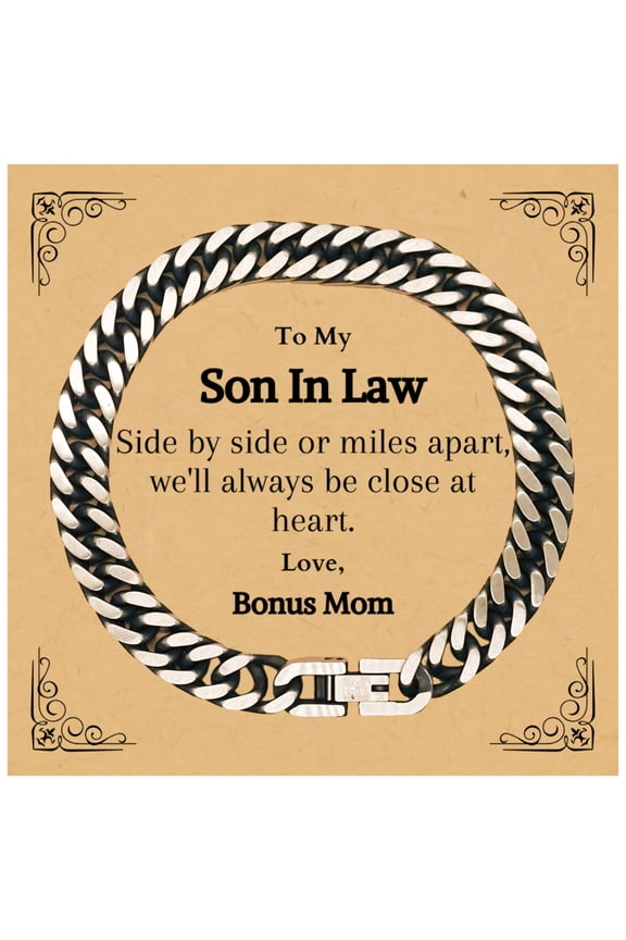 Son In Law Cuban Link Chain Bracelet Gift for Christmas - Close at Heart Bonus Mom - Unique Engraved Jewelry for Birthday and Holidays