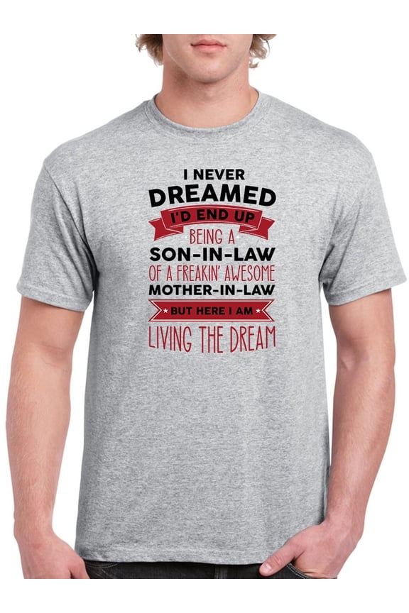 Son In Law Of A Mother In Law Men T-Shirt, Male Large