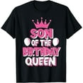 thumbnail image 1 of Son Of The Birthday Queen Celebration Family Matching T-Shirt, 1 of 4
