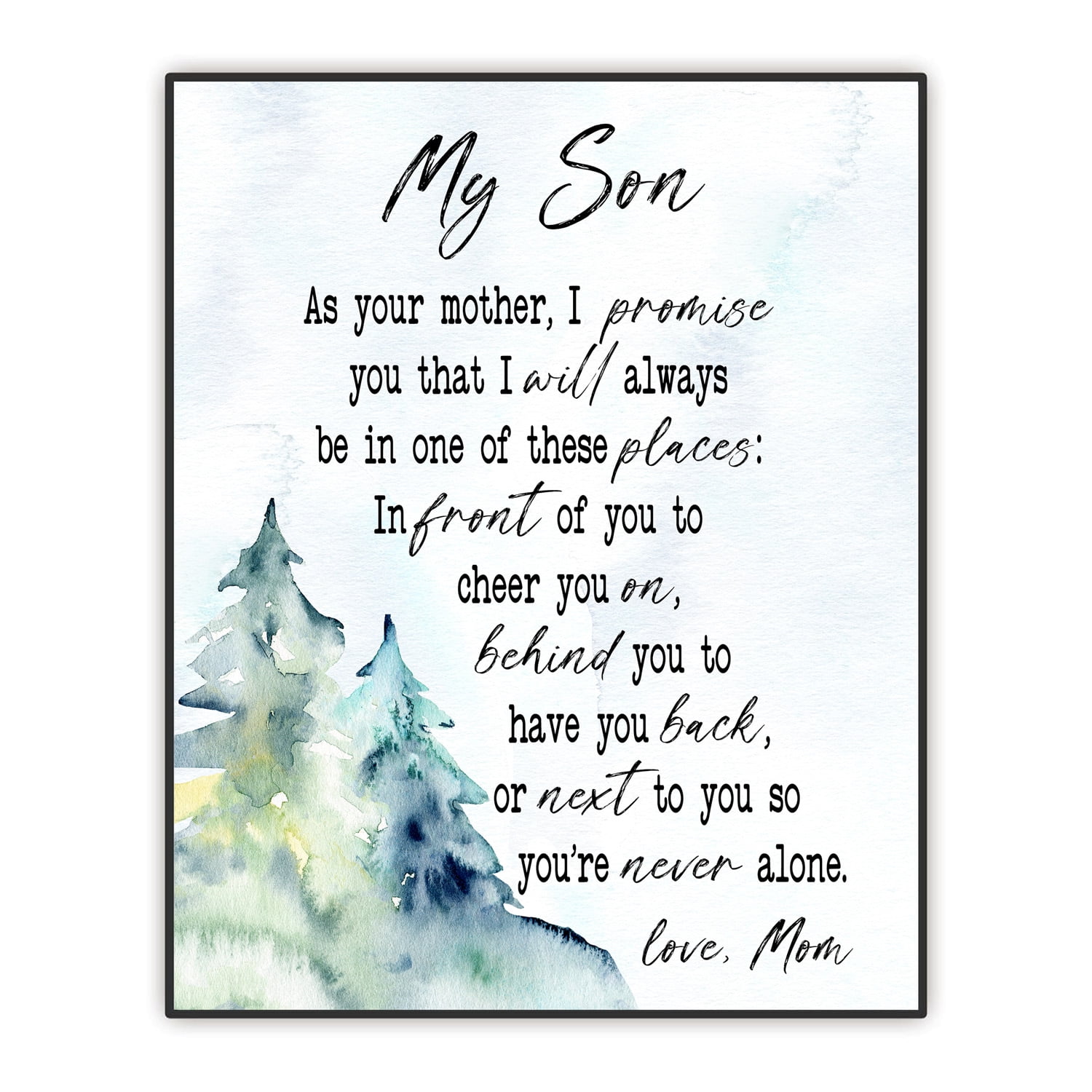 To my Son Quote, For my Son Art Print, Son Gift from Mom Dad, Graduation  Birthday Chrismas Gift, Boy's room Decor, Inspirational Wall Art, Unframed  Print 8\, image size:1500x1500