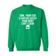 thumbnail image 1 of Son, Your Ego Is Writing Checks Crewneck Sweatshirt, 1 of 3