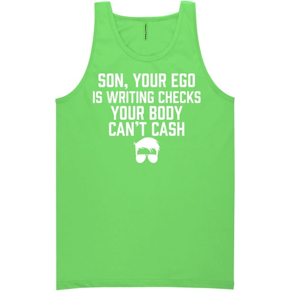 Son, Your Ego Is Writing Checks Neon Tank Top