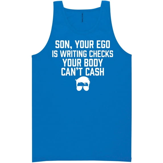 Son, Your Ego Is Writing Checks Neon Tank Top