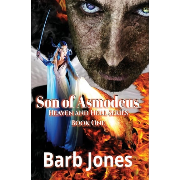 Heaven and Hell Son of Asmodeus: Son of Asmodeus, Book 1, (Paperback)