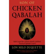 Son of Chicken Qabalah Rabbi Lamed Ben Cliffords Mostly Painless Practical Qabalah Course, Paperback