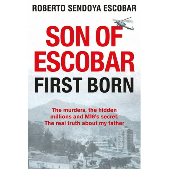 Son of Escobar: First Born (Hardcover)