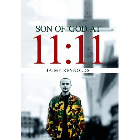 Son of God at 11: 11 (Hardcover)
