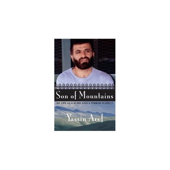 Pre-Owned Son of Mountains: My Life as a Kurd and a Terror Suspect Paperback