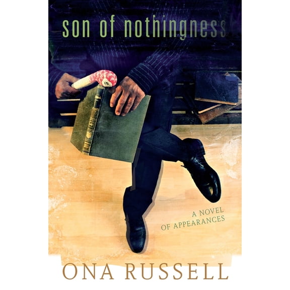 Son of Nothingness: A Novel of Appearances, (Paperback)