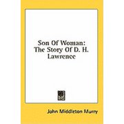 Son of Woman The Story of D. H. Lawrence Hardcover