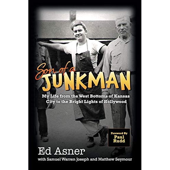 Pre-Owned Son of a Junkman: My Life from the West Bottoms of Kansas City to the Bright Lights of Hollywood (Paperback) 0960087117 9780960087112