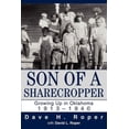 thumbnail image 1 of Son of a Sharecropper: Growing Up in Oklahoma 1913-1940 (Paperback) by David L Roper, Dave H Roper, 1 of 1