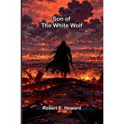 Son of the White Wolf, Paperback