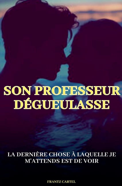 Son professeur dégueulasse, (Paperback) - Walmart.com