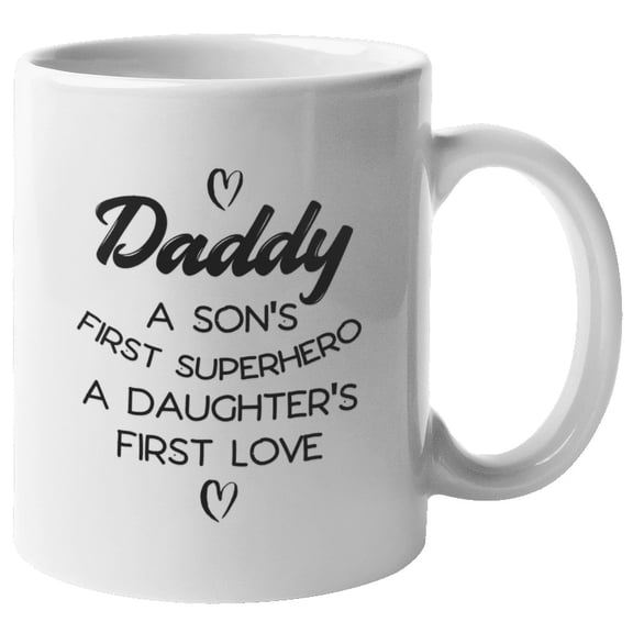 Son's First Superhero Daughter's First Love Father's Day Coffee & Tea Mug (11oz)