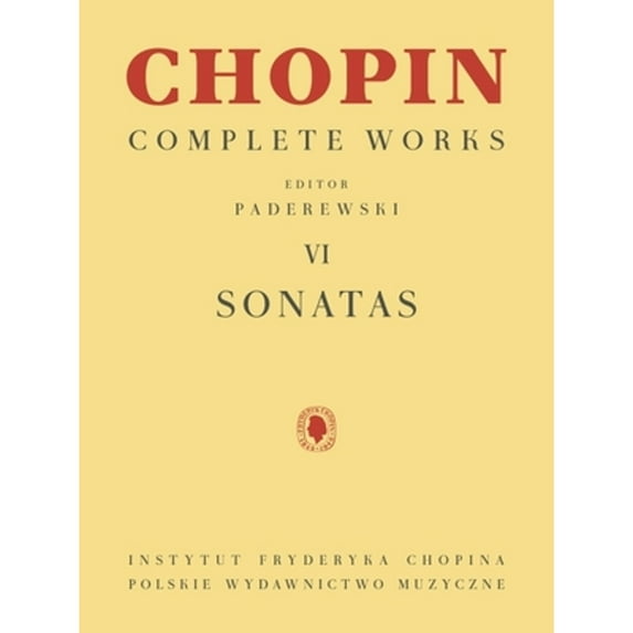 Pre-Owned Sonatas: Chopin Complete Works Vol. VI (Chopin Complete Works, 6), 9781540097217, 1540097218, Paperback,