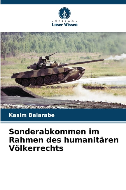Sonderabkommen im Rahmen des humanitÃ¤ren VÃ¶lkerrechts, (Paperback)