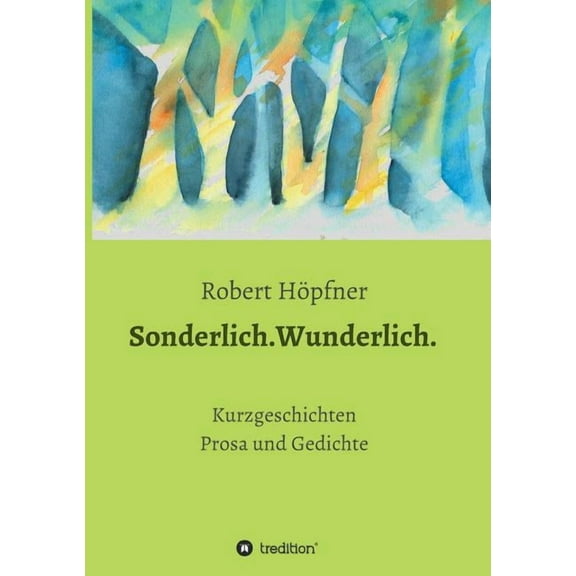Sonderlich.Wunderlich. (Paperback)