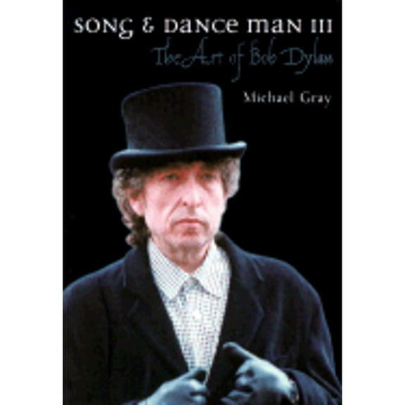 Pre-Owned Song & Dance Man III: The Art of Bob Dylan (Paperback) 0304705888 9780304705887