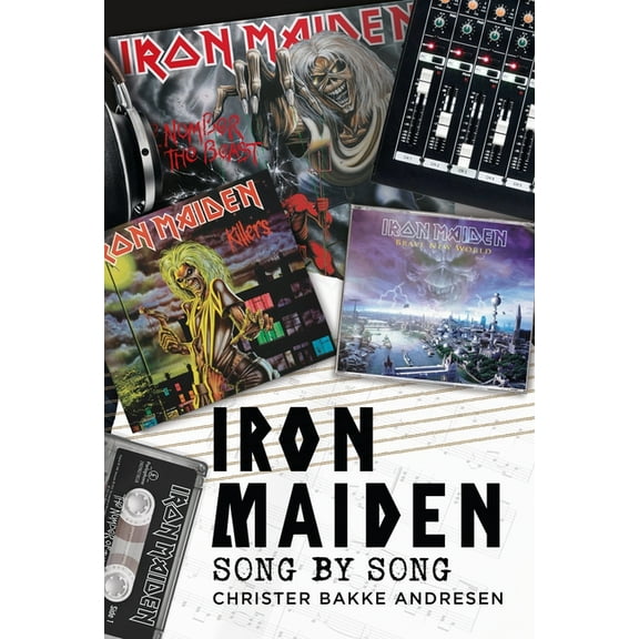 Song by Song Iron Maiden: Song by Song, (Hardcover)