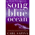 thumbnail image 1 of Pre-Owned Song for the Blue Ocean: Encounters Along the World's Coasts and Beneath the Seas (Paperback) 0805061223, 1 of 1