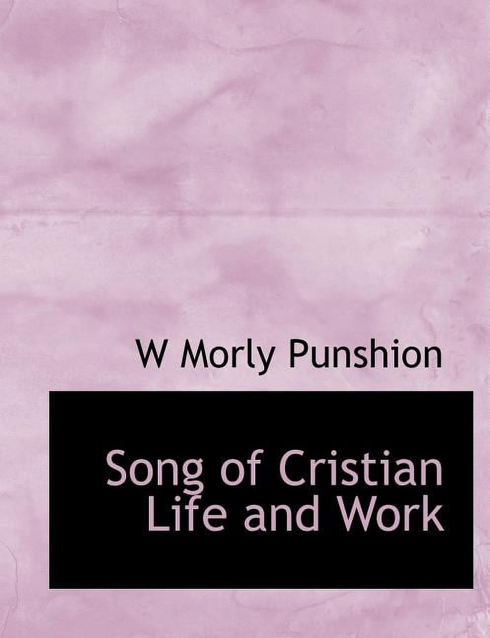 Song of Cristian Life and Work (Paperback)