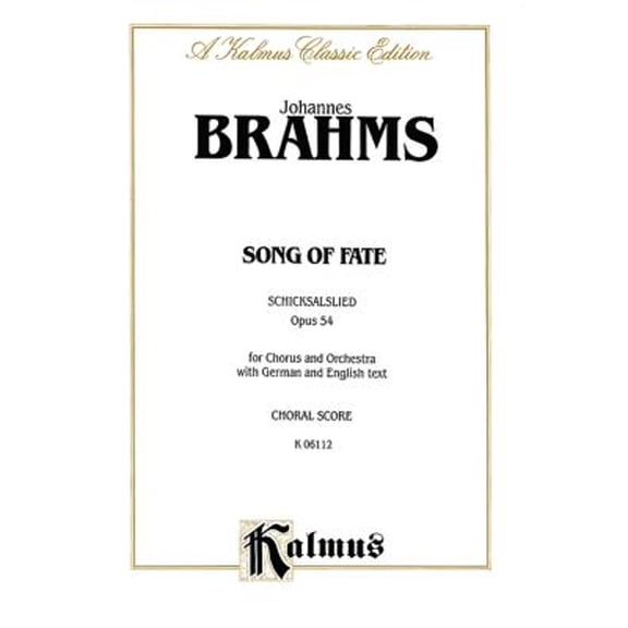 Pre-Owned Song of Fate (Schicksalslied), Op. 54: Satb (Orch.) (German, English Language Edition), Vocal Score (Paperback) by Johannes Brahms