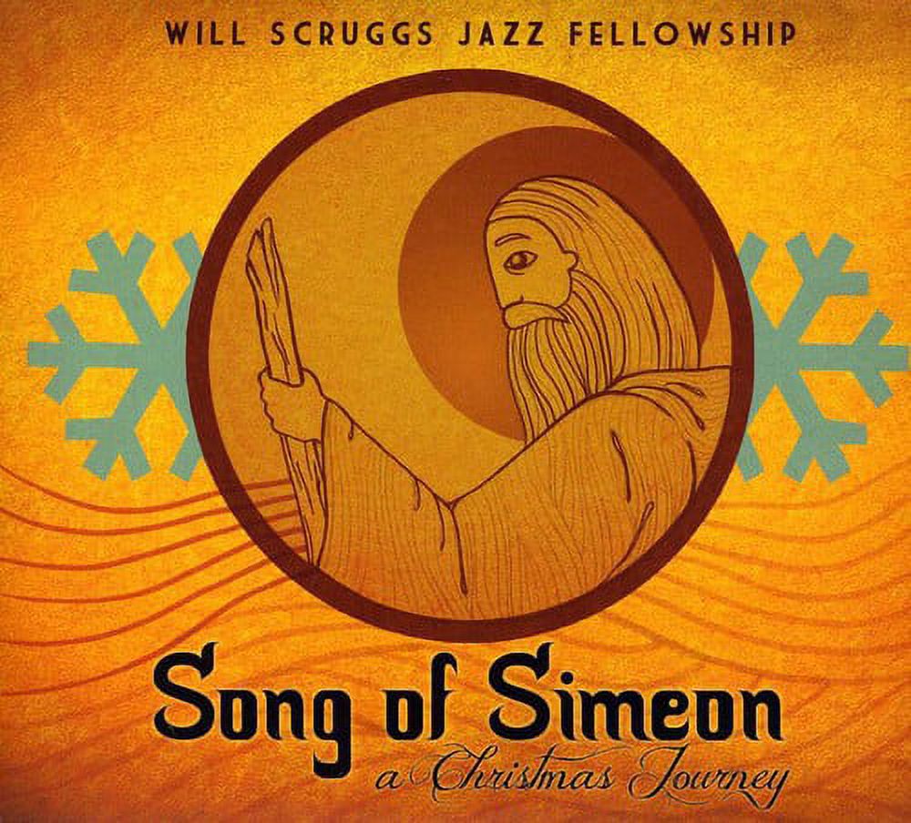 CD Baby Will Scruggs - Song of Simeon: Christmas Journey - Music & Performance - CD