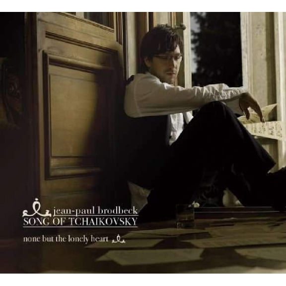 Jean-Paul Brodbeck Song of Tchaikovsky: None but the lonely heart (CD) Album