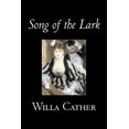 thumbnail image 1 of Song of the Lark by Willa Cather, Fiction, Short Stories, Literary, Classics, (Paperback), 1 of 1