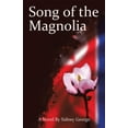 thumbnail image 1 of Song of the Magnolia, (Paperback), 1 of 1