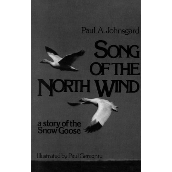Song of the North Wind : A Story of the Snow Goose (Paperback)
