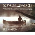 thumbnail image 1 of Pre-Owned Song of the Paddle: An Illustrated Guide to Wilderness Camping (Paperback) 155013082X 9781550130829, 1 of 1