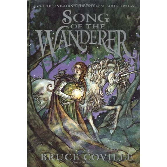 Pre-Owned Song of the Wanderer (The Unicorn Chronicles, Book 2) (Hardcover) 0590459538 9780590459532