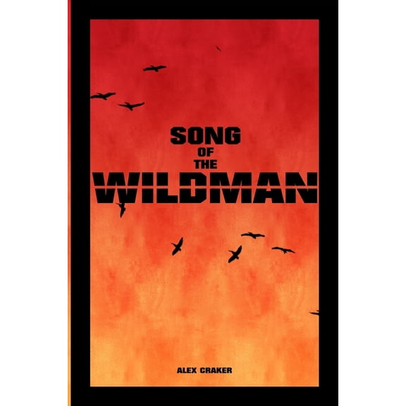 Song of the Wildman (Paperback)