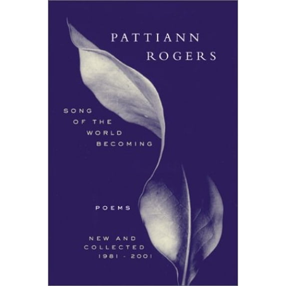Pre-Owned Song of the World Becoming: Poems, New and Collected, 1981-2001 (Hardcover) 157131413X 9781571314130