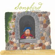 Songbird A Tale of Love, Paperback