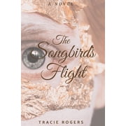 Songbird The Songbirds Flight, Book 1, Paperback