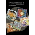 thumbnail image 1 of Songs About Richard III 2022 Revised Edition, (Paperback), 1 of 1