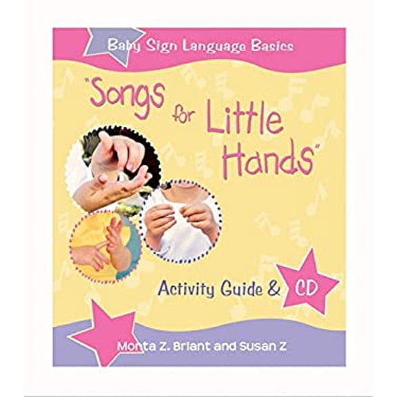 Pre-Owned Songs for Little Hands: Activity Guide & CD [With CD] (Paperback) 1401917976 9781401917975