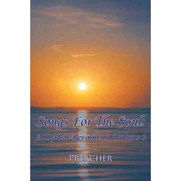 Songs For The Soul: A Lyrical Revolution, Vol. 2
