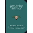 thumbnail image 1 of Songs For Tom, Dick, Bob And Peggy (1905) (Paperback), 1 of 1